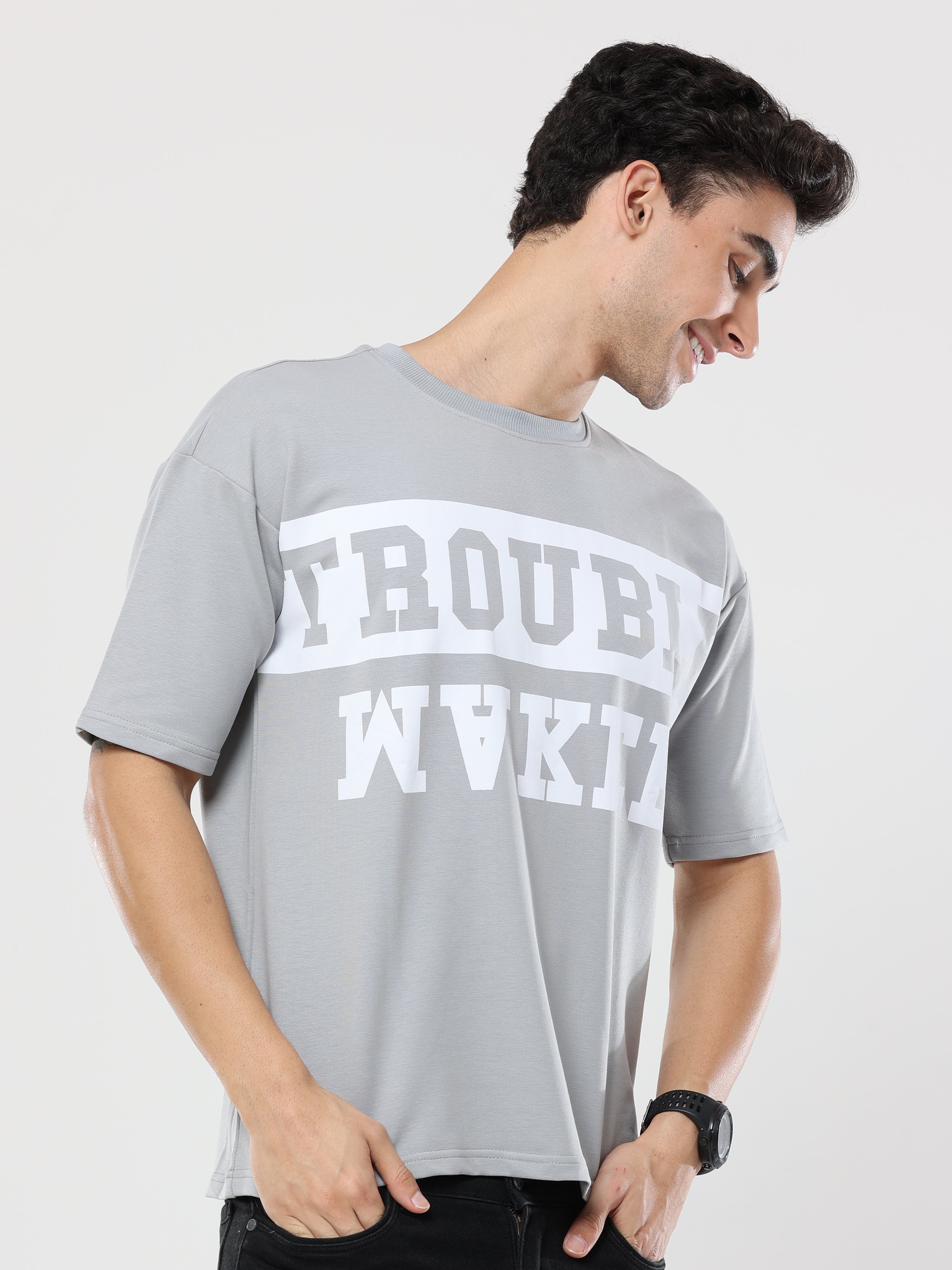 Grey Trouble Maker Print very premium Quality Oversized T-Shirt